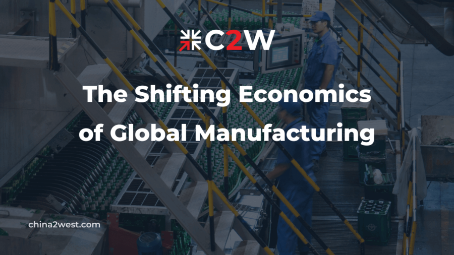 The Shifting Economics of Global Manufacturing