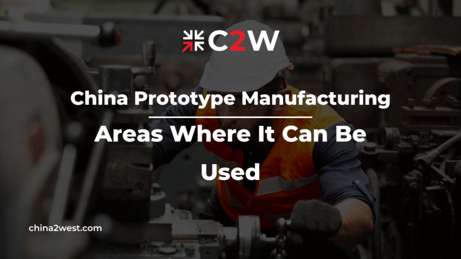 China Prototype Manufacturing Areas Where It Can Be Used