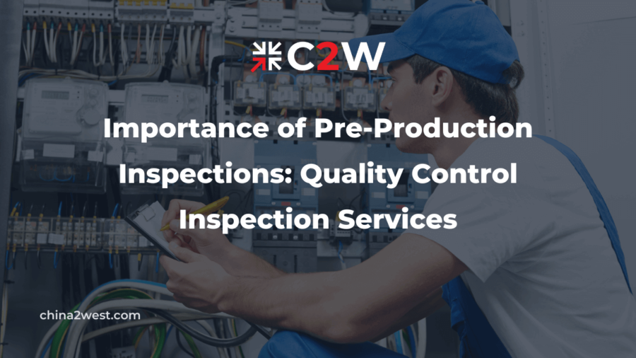 Importance of Pre-Production Inspections – Quality Control Inspection Services