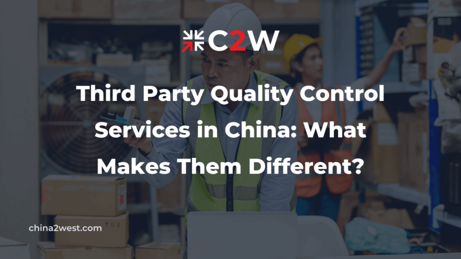 Third Party Quality Control Services in China What Makes Them Different