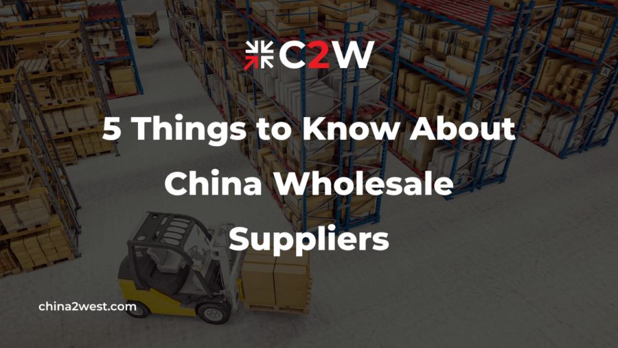 5 Things to Know About China Wholesale Suppliers