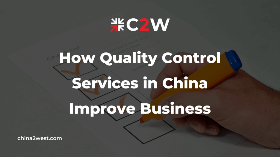 How Quality Control Services in China Improve Business