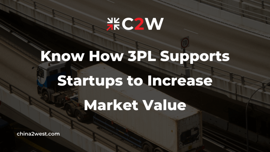 Know How 3PL Supports Startups to Increase Market Value