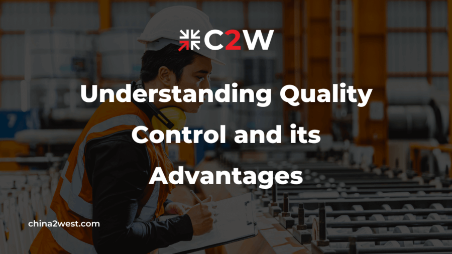 Understanding Quality Control and its Advantages