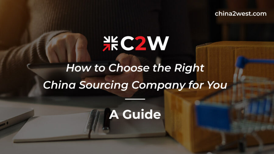 How to Choose the Right China Sourcing Company for You A Guide