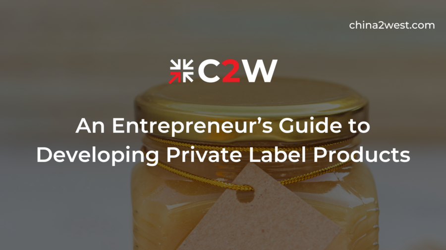 An Entrepreneur’s Guide to Developing Private Label Products