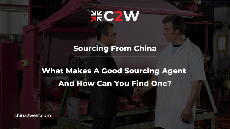 Sourcing From China What Makes A Good Sourcing Agent And How Can You Find One