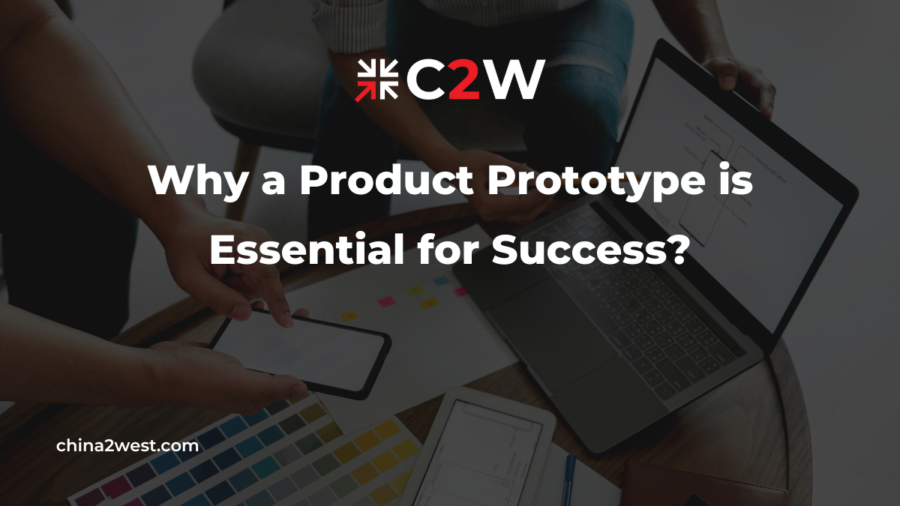 Why a Product Prototype is Essential for Success