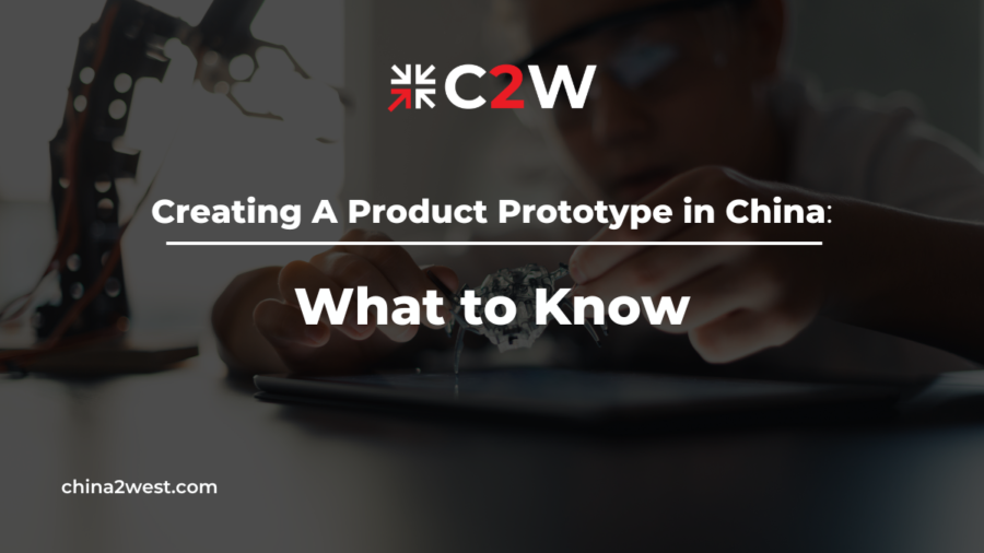 Creating A Product Prototype in China What to Know