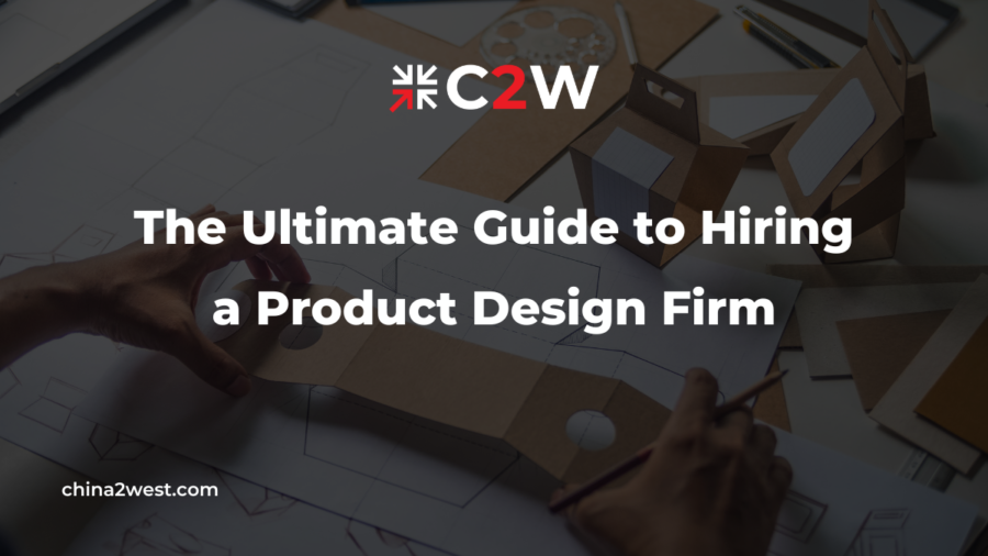 The Ultimate Guide to Hiring a Product Design Firm