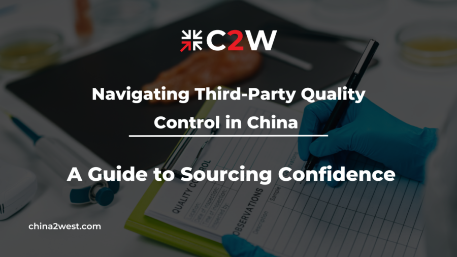 Navigating Third-Party Quality Control in China: A Guide to Sourcing Confidence