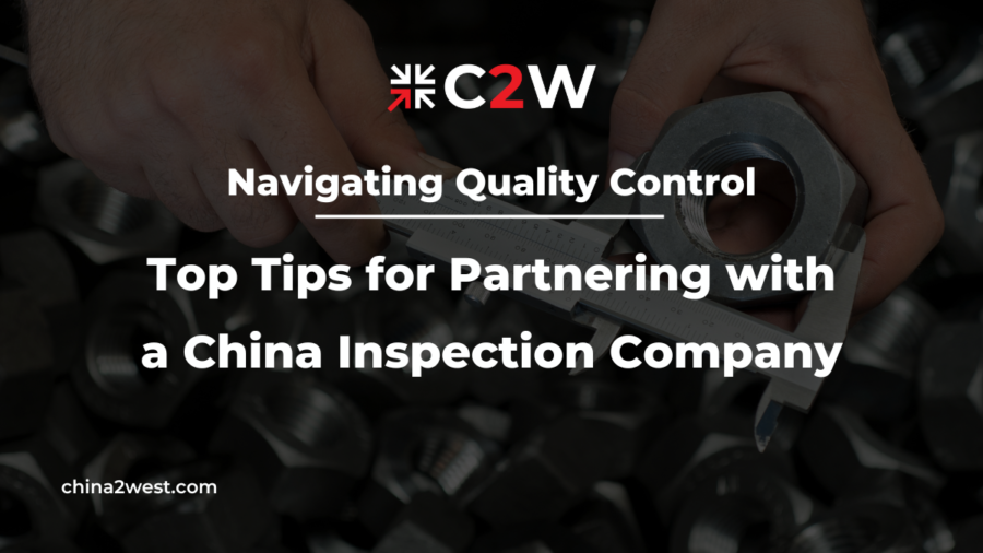 Navigating Quality Control Top Tips for Partnering with a China Inspection Company