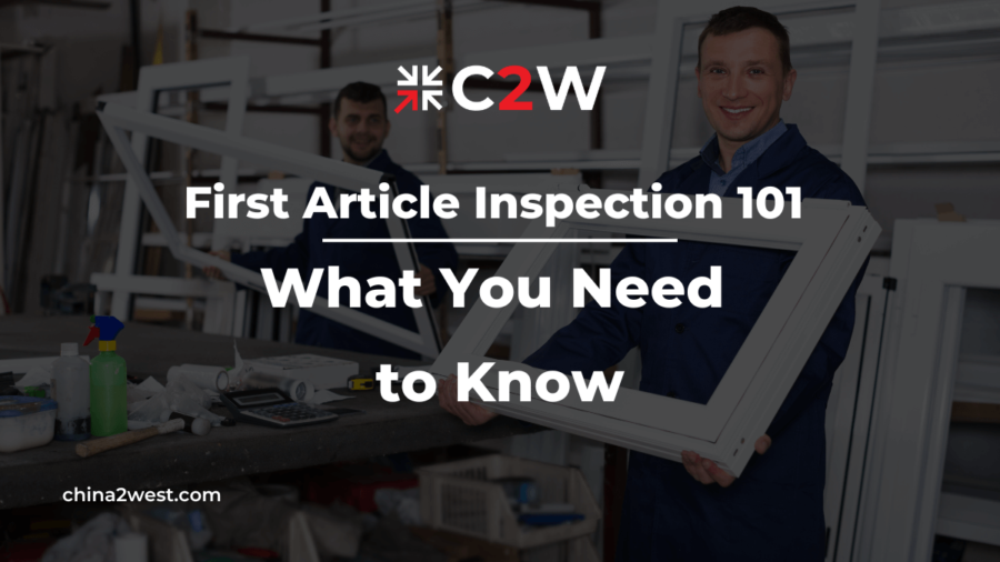 First Article Inspection 101 What You Need to Know