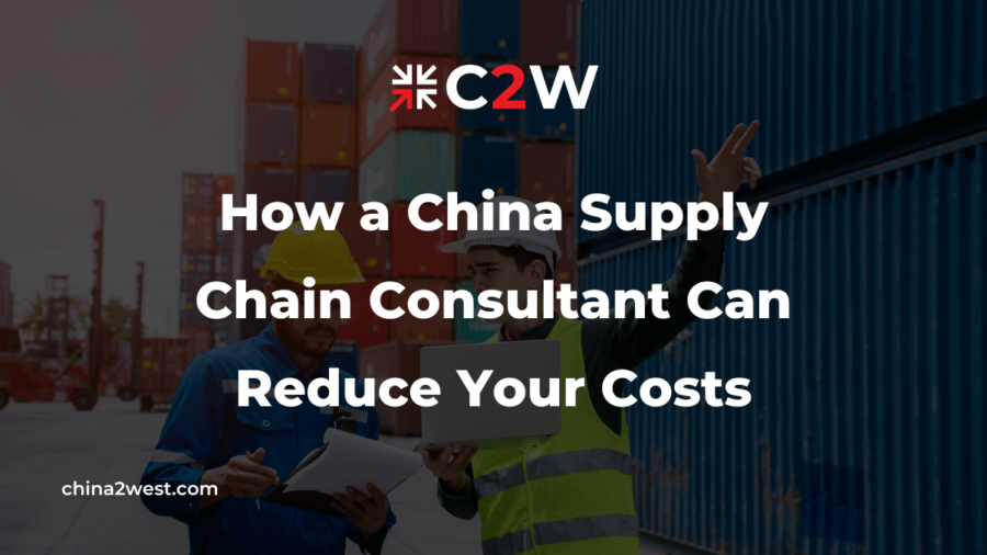 How a China Supply Chain Consultant Can Reduce Your Costs