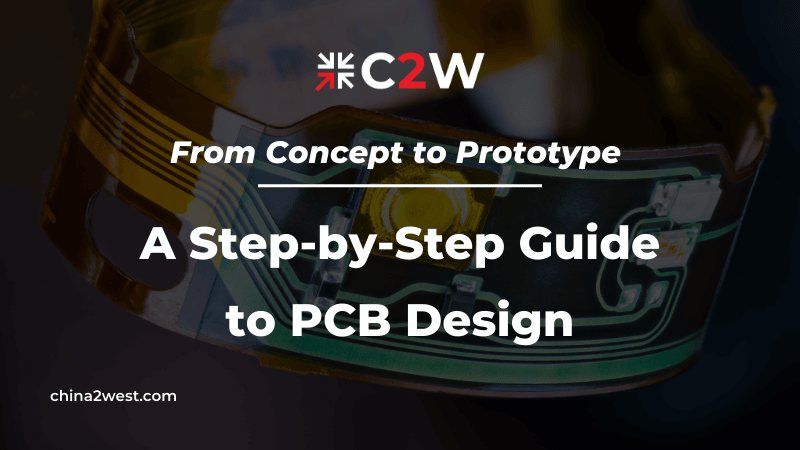 From Concept to Prototype A Step-by-Step Guide to PCB Design