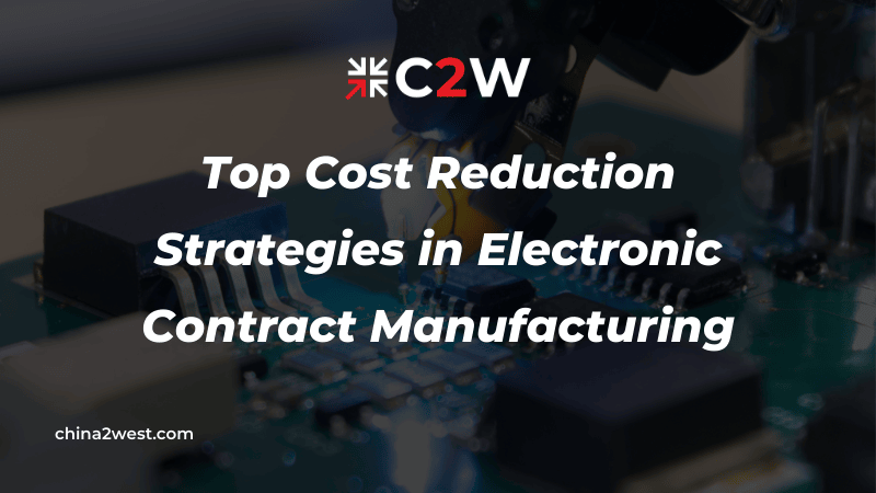 Top Cost Reduction Strategies in Electronic Contract Manufacturing