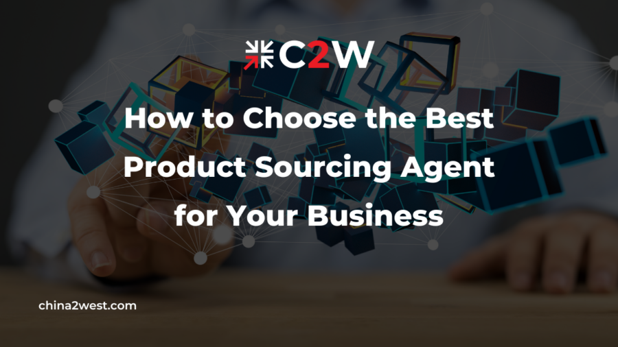 How to Choose the Best Product Sourcing Agent for Your Business