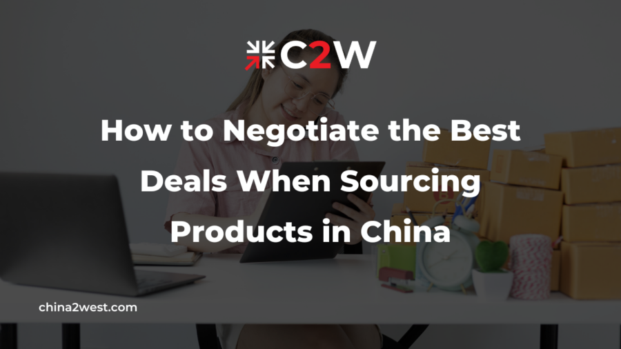 How to Negotiate the Best Deals When Sourcing Products in China